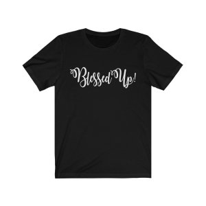 blessed-up-short-sleeve-tee-unisexwhite-text-black-l-unisex-t-shirts-866.jpg