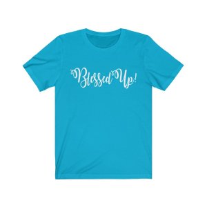 blessed-up-short-sleeve-tee-unisexwhite-text-turquoise-s-unisex-t-shirts-831-3.jpg