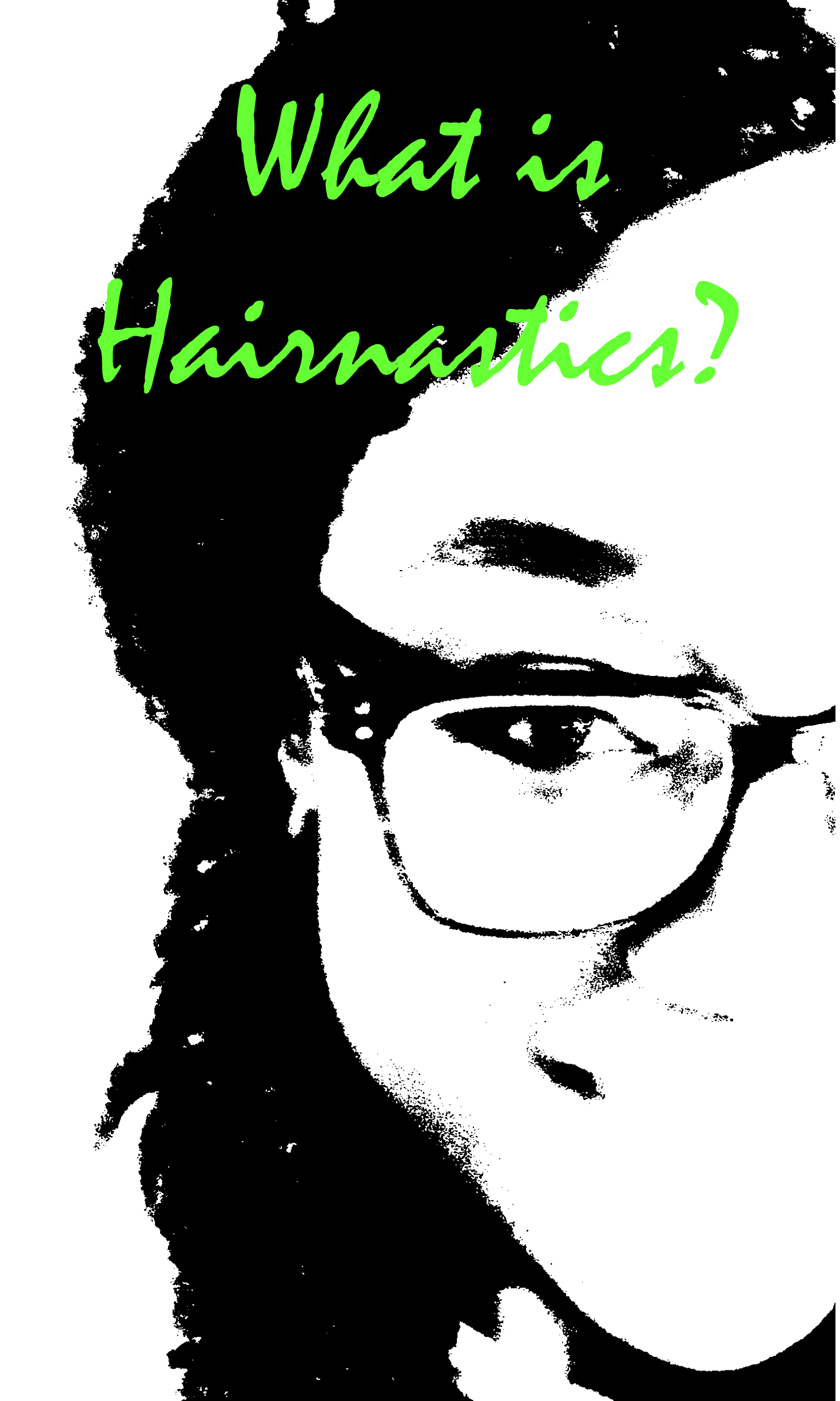 What is “Hairnastics?”