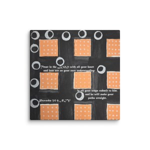 Canvas - Proverbs 3:5-6 NIV